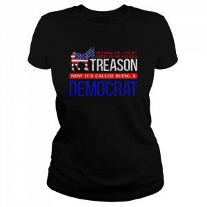 Helping The Enemy Used To Be Called Treason Shirt Classic Women's T-shirt