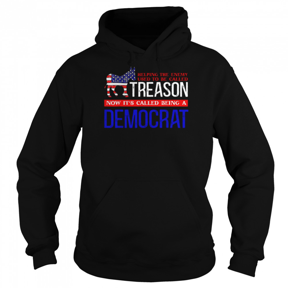 Helping The Enemy Used To Be Called Treason Shirt Unisex Hoodie