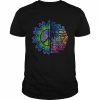 Hippie Sunflower Just Because You May Be Feeling Broken Shirt Classic Men's T-shirt