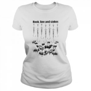 Hook Line And Sinker Shirt Classic Women's T-shirt