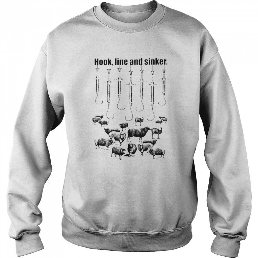 Hook Line And Sinker Shirt Unisex Sweatshirt