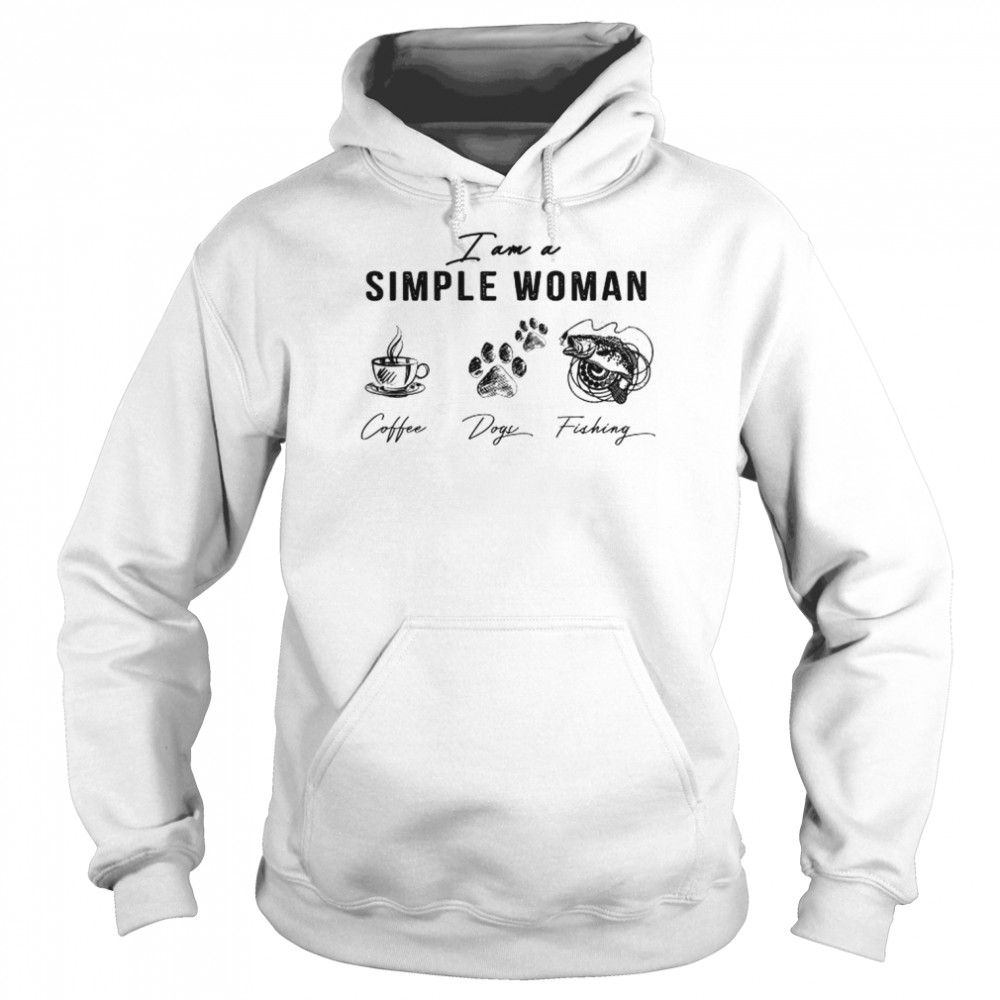 I Am A Simple Woman I Like Coffee Dogs Fishing Shirt Unisex Hoodie