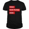 I Build Black Political Power 2022 T- Classic Men's T-shirt