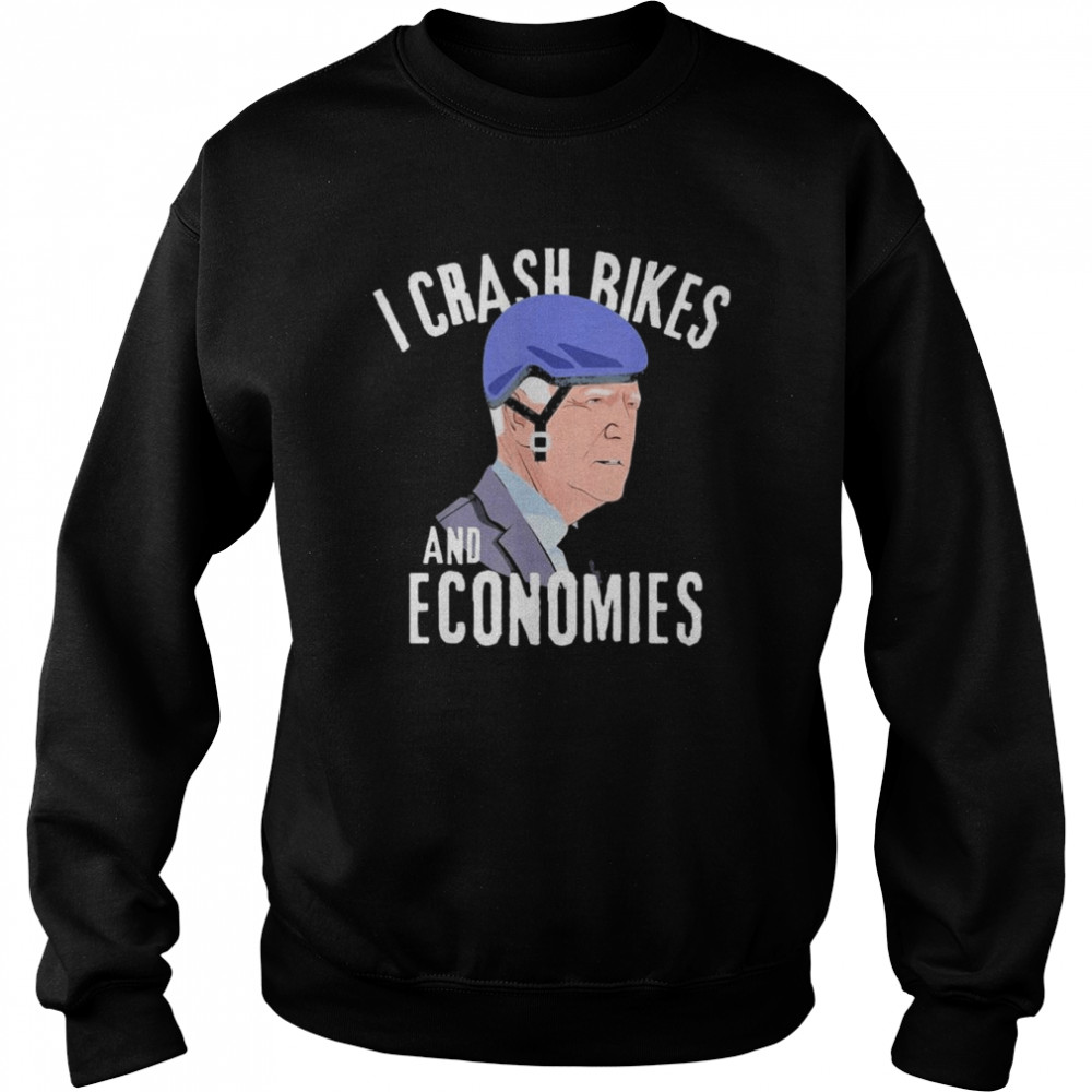 I Crash Bikes and Economies Joe Biden Falling Off Bike  Unisex Sweatshirt