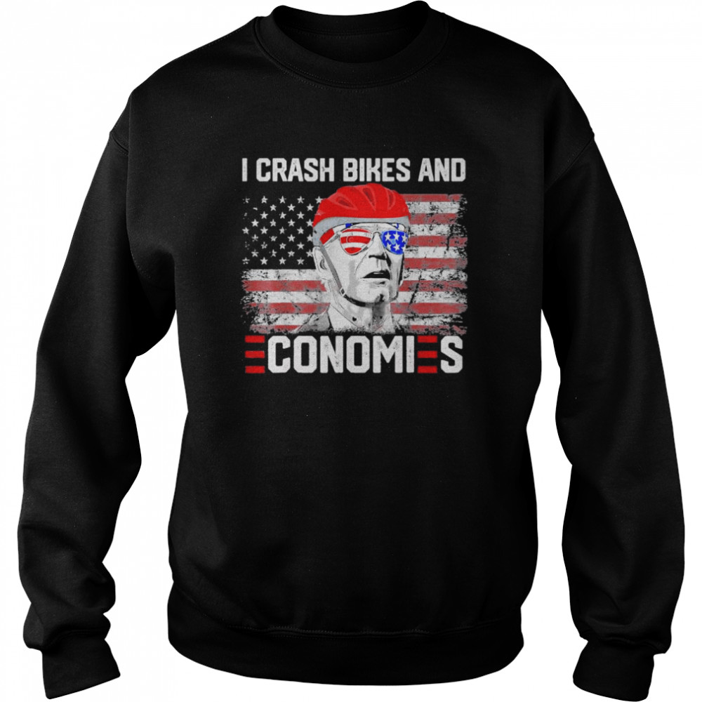 I Crash Bikes and Economies Joe Biden Falling off Bike T-Shirt Unisex Sweatshirt