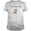 I Did Nothing Today Shirt Classic Men's T-shirt