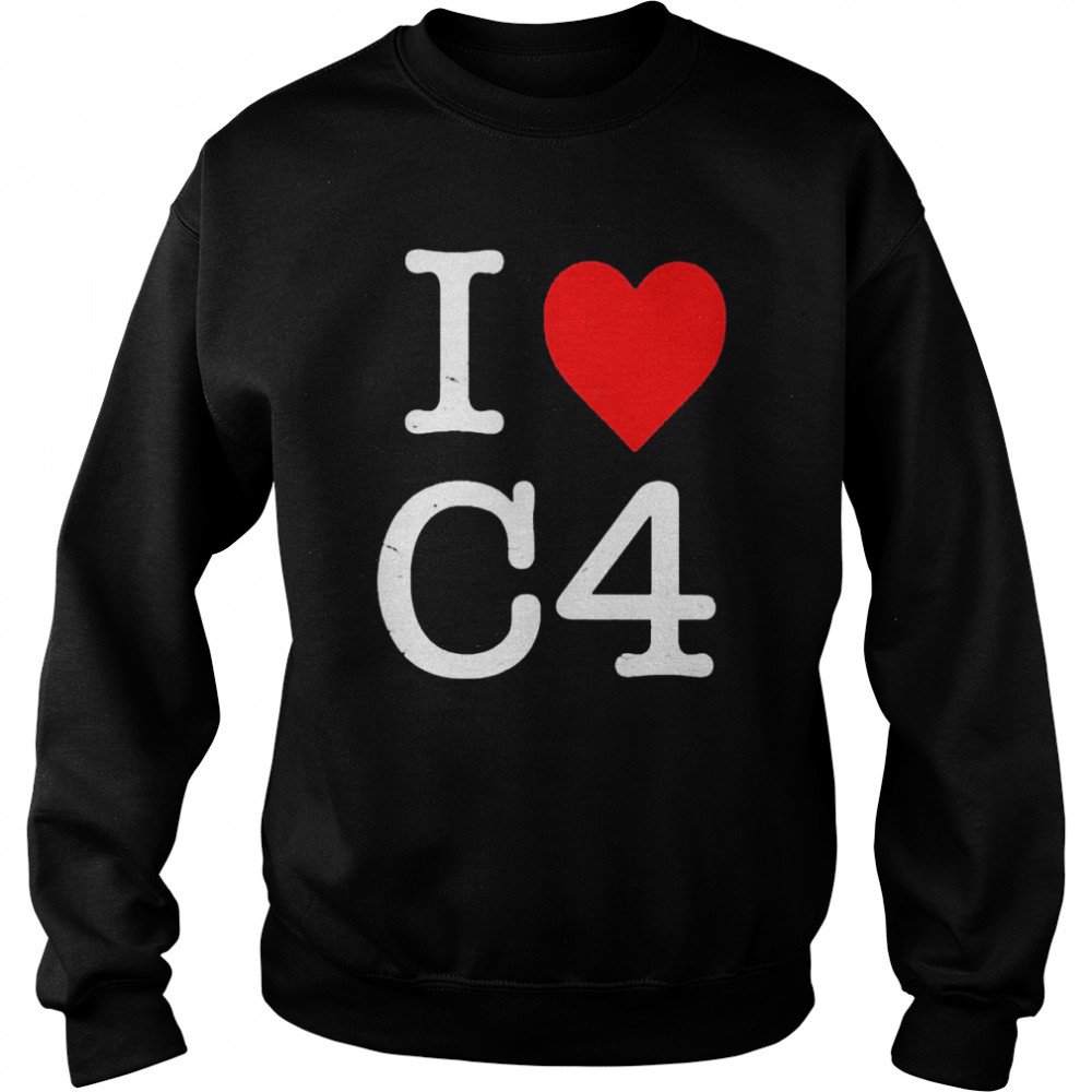 I Love Heart C4 Shirt Unisex Sweatshirt