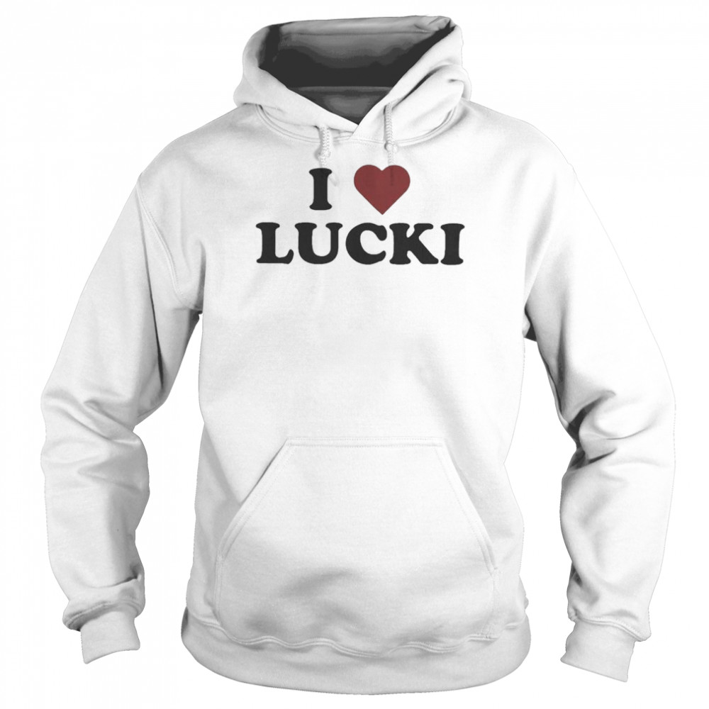 I Love Lucki T-Shirt Unisex Hoodie