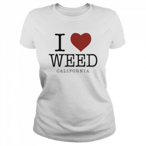 I Love Weed California  Classic Women's T-shirt