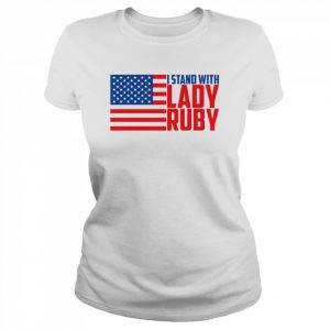 I Stand With Lady Ruby American flag  Classic Women's T-shirt