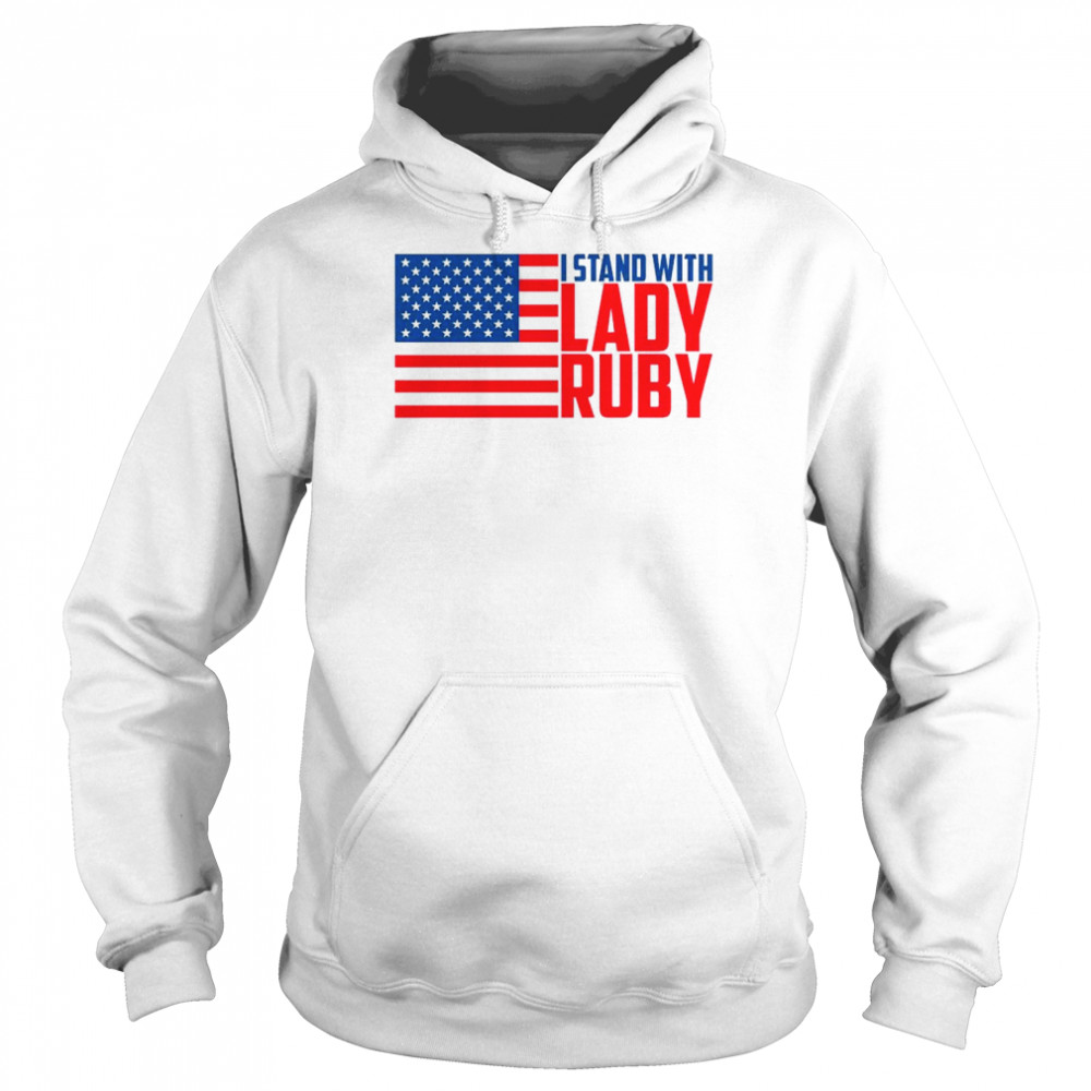 I Stand With Lady Ruby American flag  Unisex Hoodie