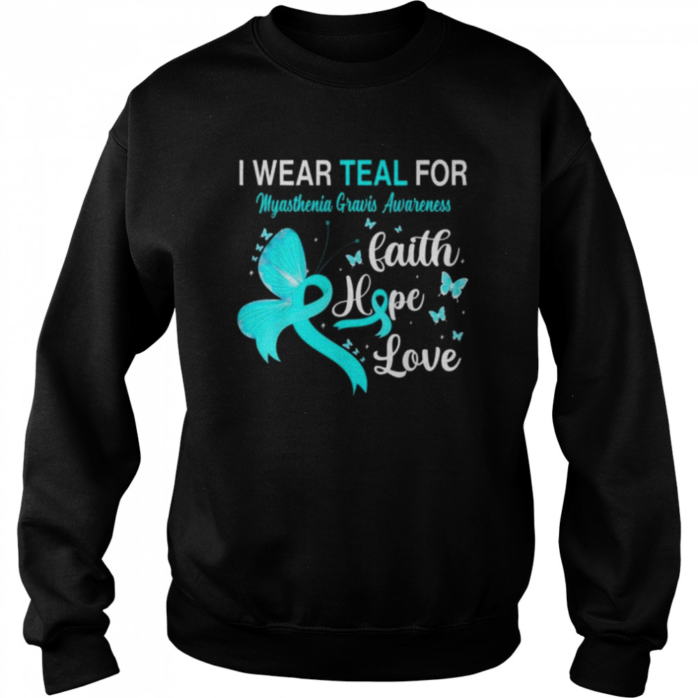 I Wear Teal For Myasthenia Gravis Awareness Butterfly Shirt Unisex Sweatshirt