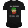 I Will Eliminate The Middle Class South Park Shirt Classic Men's T-shirt