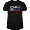 I Wish I Was Old Enough To Vote For Trump Shirt Classic Men's T-shirt