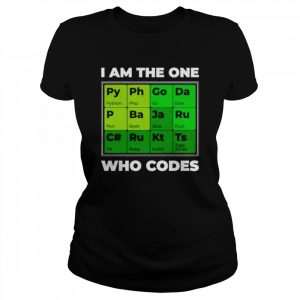 I am the one who codes  Classic Women's T-shirt