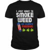 I just want to smoke weed and celebrate freedom  Classic Men's T-shirt