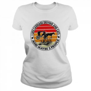 I like carriage driving and cats and maybe 3 people sunset  Classic Women's T-shirt