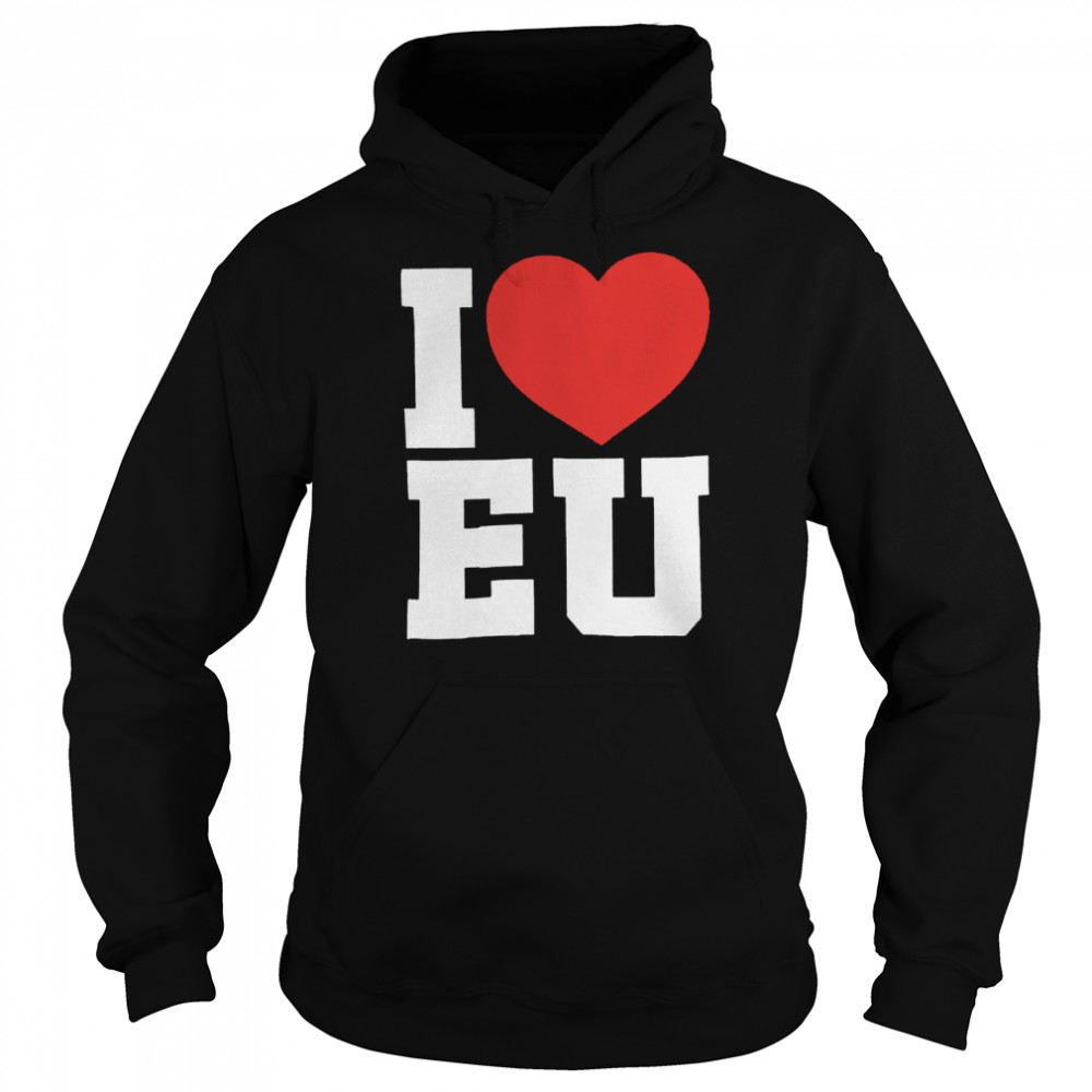 I love EU  Unisex Hoodie