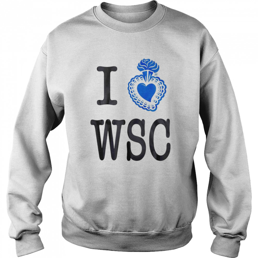 I love WSC T- Unisex Sweatshirt