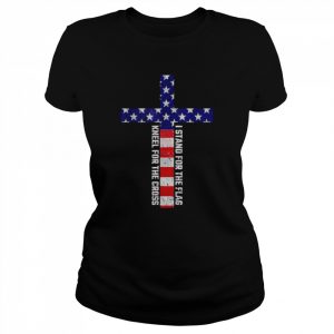 I stand for the flag and kneel for the cross 4th of july  Classic Women's T-shirt