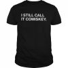 I still call it comiskey  Classic Men's T-shirt