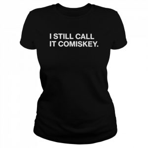 I still call it comiskey  Classic Women's T-shirt