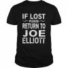 If lost please return to Joe elliott  Classic Men's T-shirt