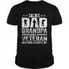 I’m A Dad Grandpa Veteran Father’s Day Shirt Classic Men's T-shirt