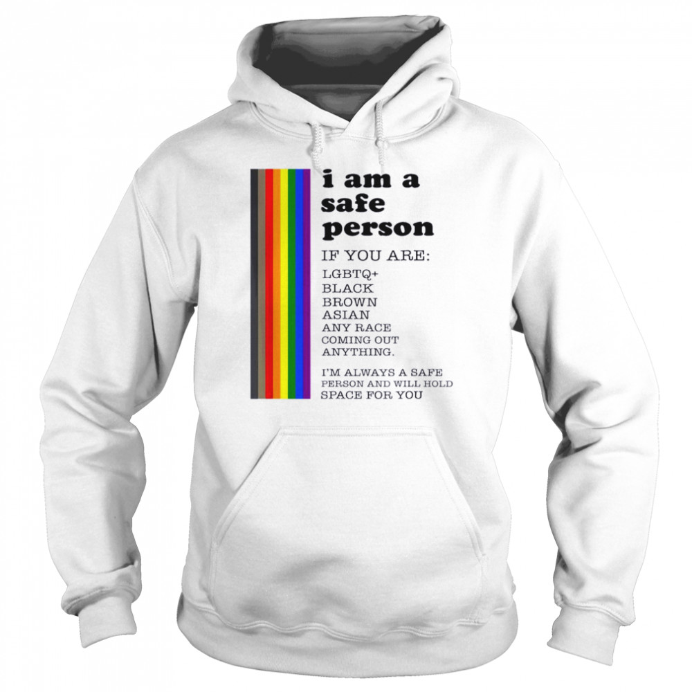 I’m A Safe Person Gay Pride LGBT History Month Shirt Unisex Hoodie