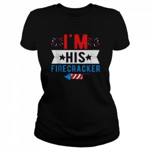 I’m His Firecracker Cute 4th Of July Matching Couple For Her Shirt Classic Women's T-shirt