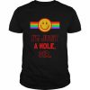 I’m Just A Hole Sir  Classic Men's T-shirt