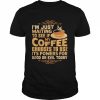 I’m Just Waiting To See If My Coffee Choose To Use It’s Powers For Good Or Evil Today Shirt Classic Men's T-shirt