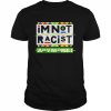 I’m Not Racist Anymore unisex T- Classic Men's T-shirt