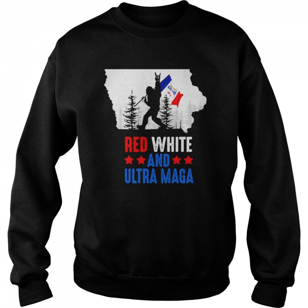 Iowa America Bigfoot Red White And Ultra Maga Shirt Unisex Sweatshirt