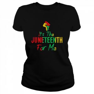 It’s The Juneteenth For Me Shirt Classic Women's T-shirt