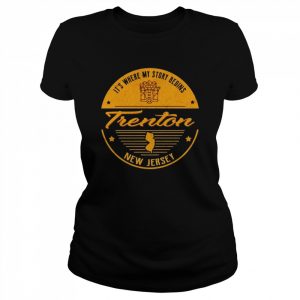 It’s where my story beigins trenton new jersey  Classic Women's T-shirt