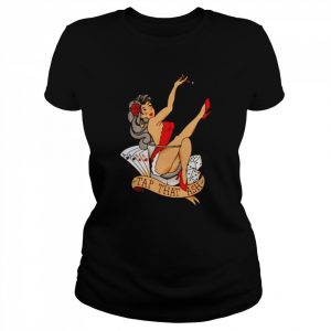 Jeremy Siers Tap That Ash Shirt Classic Women's T-shirt