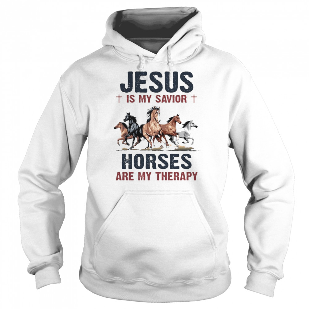 Jesus is my savior Horses are my therapy 2022  Unisex Hoodie