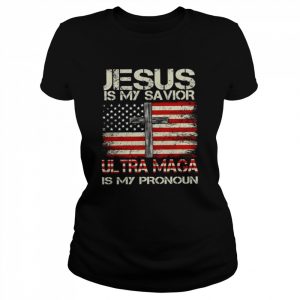 Jesus is my savior Ultra Mage is my pronoun American flag  Classic Women's T-shirt