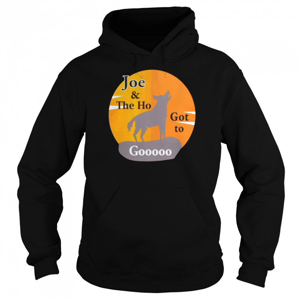 Joe And The Ho Got To Gooooo Anti Biden Shirt Unisex Hoodie