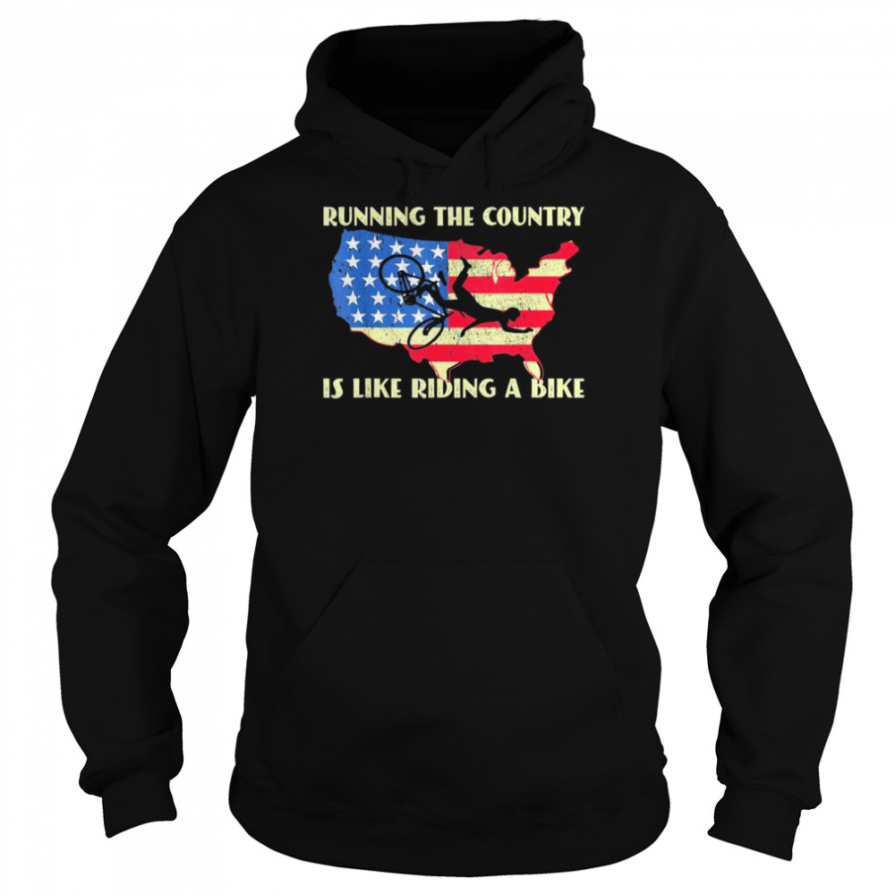 Joe Biden Bike Bicycle Running The Country is like Riding A Bike T-Shirt Unisex Hoodie