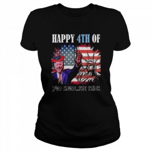 Joe Biden Happy Merry 4th Of You Know…the Think Shirt Classic Women's T-shirt