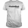 Joe Biden #YouAintBlack  Classic Men's T-shirt