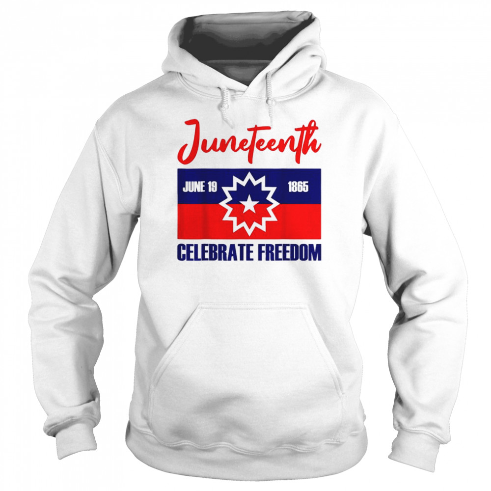 Juneteenth Celebrate Freedom Red White Blue Free Black Slave Shirt Unisex Hoodie