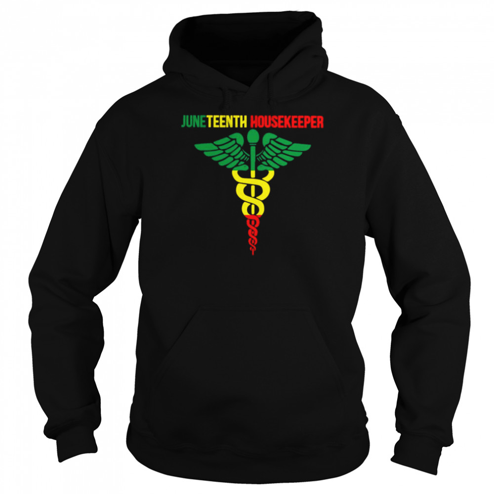 Juneteenth Housekeeper Shirt Unisex Hoodie