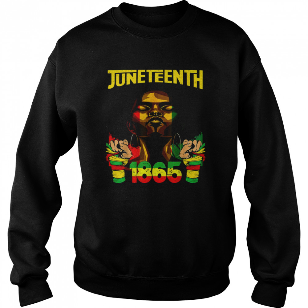 Juneteenth Is My Independence Day Hand Free ish Since 1865 Shirt Unisex Sweatshirt