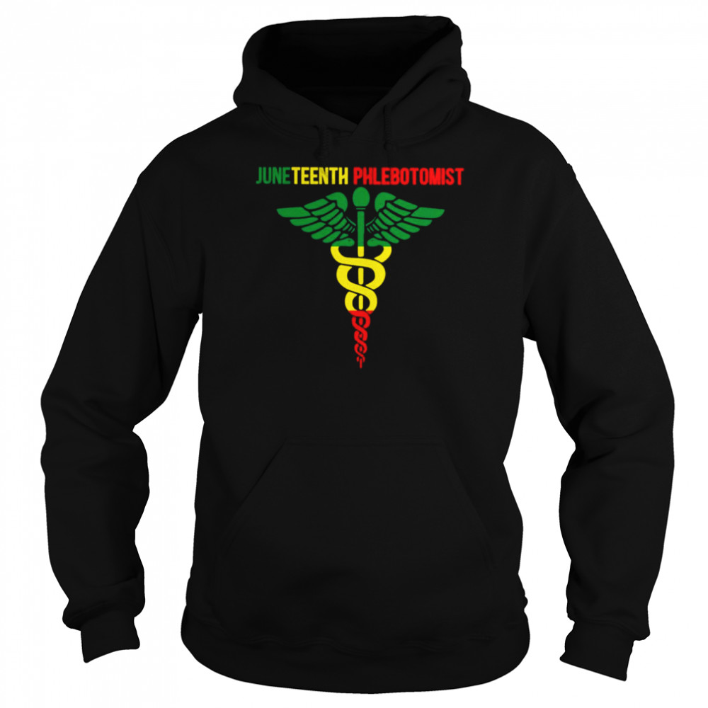 Juneteenth Phlebotomist Shirt Unisex Hoodie