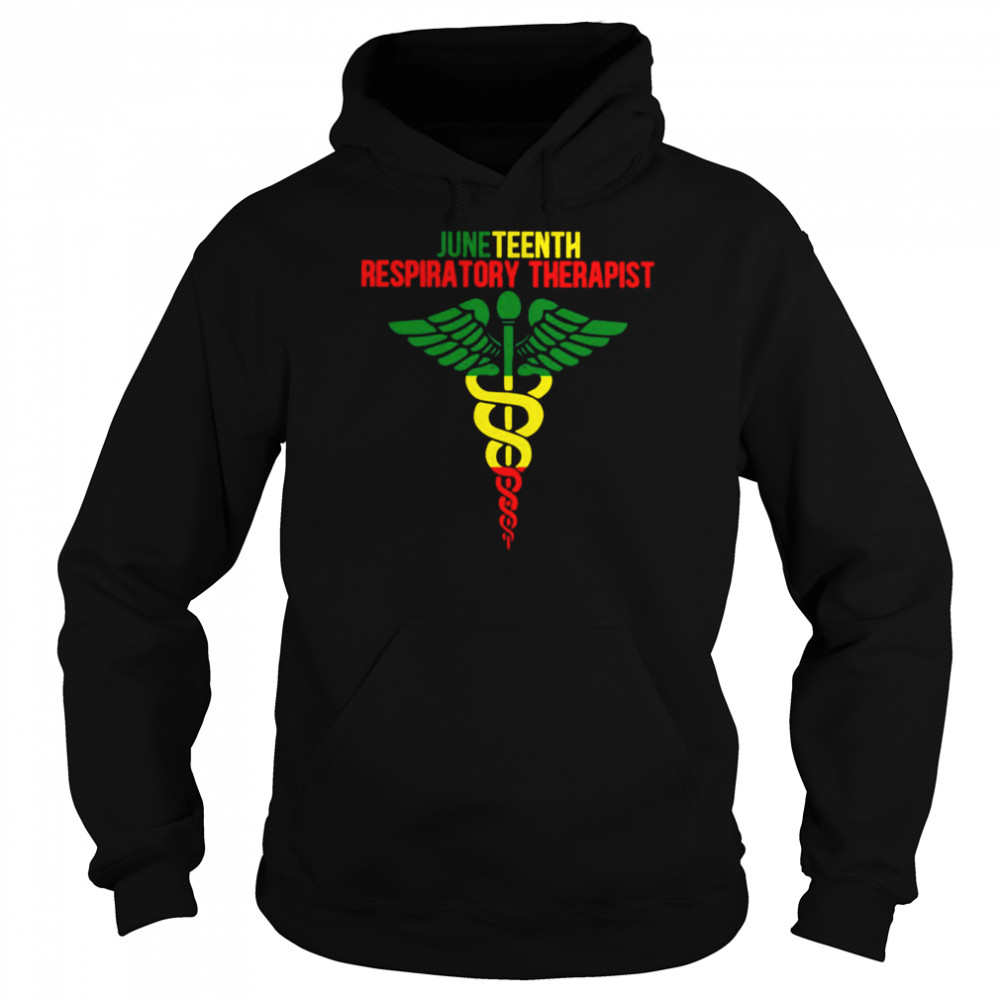 Juneteenth Respiratory Therapist Shirt Unisex Hoodie