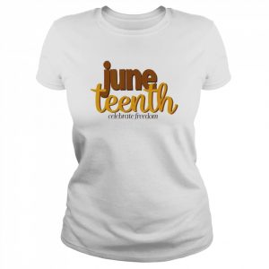 Juneteenth freedom celebration  Classic Women's T-shirt