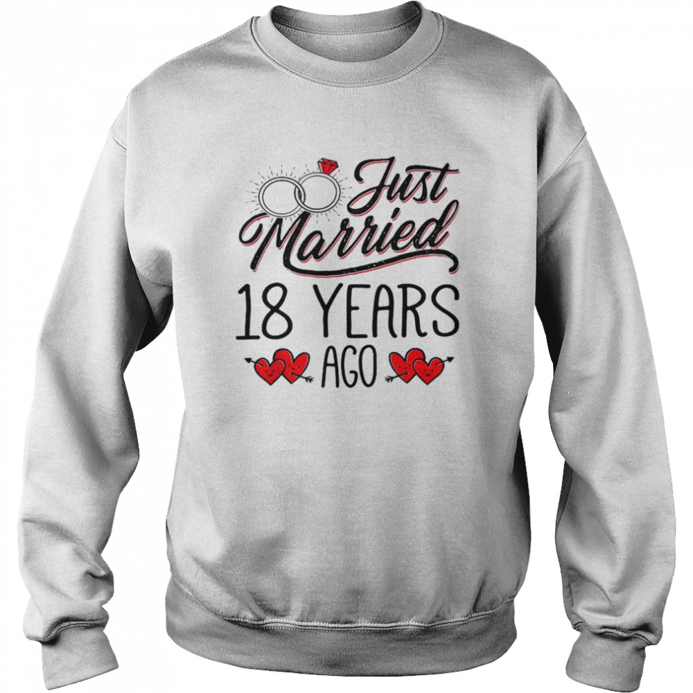 Just Married 18 Years Ago Couple 18th Anniversary Tank ShirtTop Shirt Unisex Sweatshirt